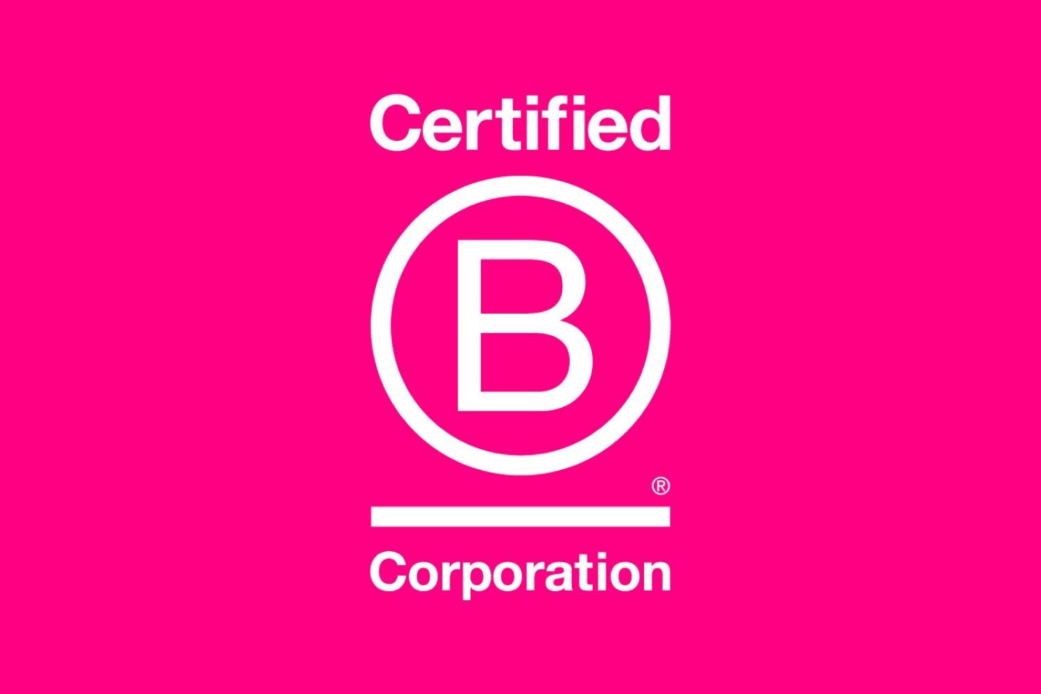 We are a Certified B Corp!